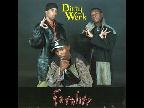 Dirty Work (5) — Dirty Work - Fatality (1996) [Detroit MI] [Full Album]