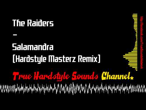 The Raiders — The Raiders - Salamandra (Hardstyle Masterz Remix)