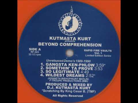 Kut Masta Kurt — Beyond Comprehension - Wildest Dreams