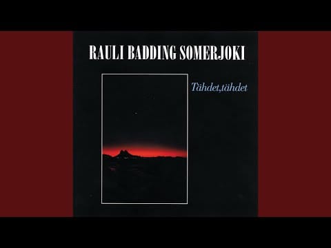 Rauli Badding Somerjoki — Tähdet, tähdet