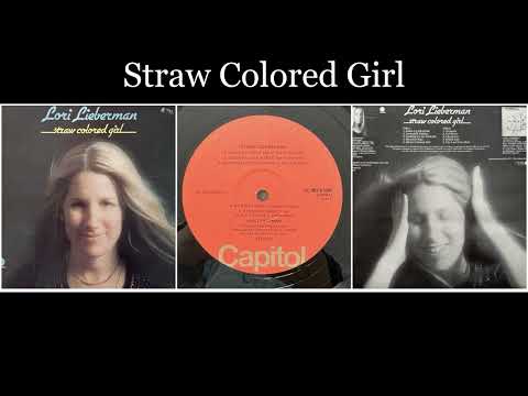 Lori Lieberman — Lori Lieberman - Straw Colored Girl - 05 Straw Colored Girl