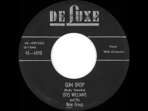 Otis Williams & The Charms — 1955 Otis Williams & The Charms - Gum Drop