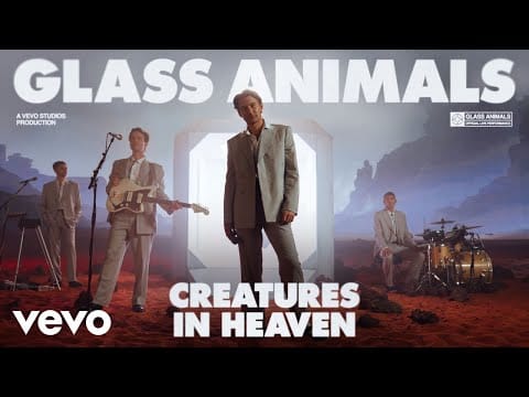 Glass Animals — Creatures in Heaven (VEVO Live)
