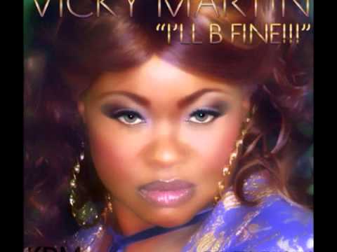 Vicky Martin — "I"ll Be Fine (J Hicks Vocal Mix)" - Vicky Martin
