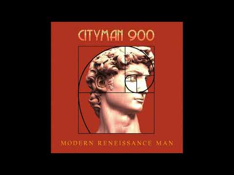 Cityman 900 — Cityman 900 - Modern reneissance man (Full Album)