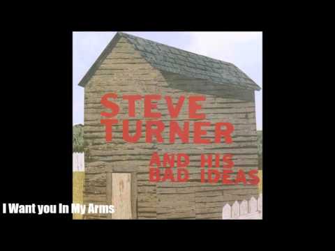 Steve Turner — Steve Turner And His Bad Ideas Full Album