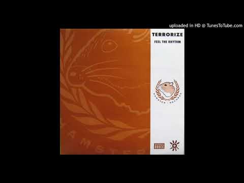Terrorize — A1 - Terrorize - Feel The Rhythm (Firing Remix)