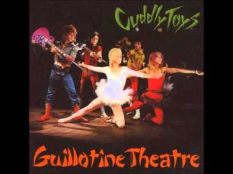 Cuddly Toys — cuddly toys (formualy raped) guillotine theatre full album