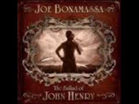 Joe Bonamassa — Joe Bonamassa The Balled Of John Henry Lyrics
