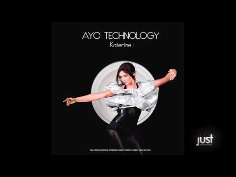 Katerine (2) — Katerine - Ayo Technology (2 Dirty RMX)