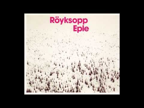 Röyksopp — Röyksopp - Eple (Black Strobe Remix)
