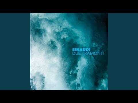 Ludovico Einaudi — Einaudi: Due Tramonti (Remastered 2020)