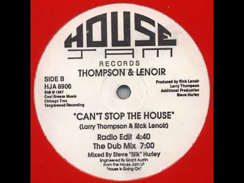 Thompson & Lenoir — Thompson & Lenoir ‎– Can't Stop The House (The Dub Mix)