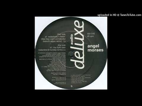 Angel Moraes — Angel Moraes - Everybody's Feelin' (Kane & Vegas Remix)