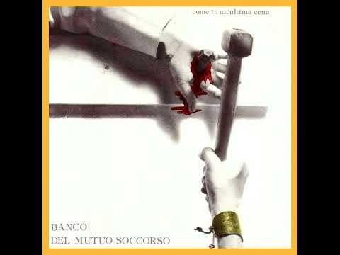 Banco Del Mutuo Soccorso — Banco Del Mutuo Soccorso   Come In Un'Ultima Cena   Voilà Mida Il Guaritore