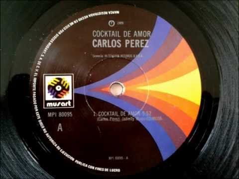 Carlos Perez — Carlos Perez - Cocktail de Amor - (1989)
