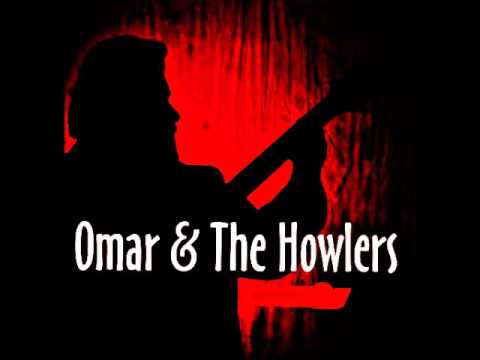 Omar And The Howlers — Omar & the Howlers - Wall of Pride..