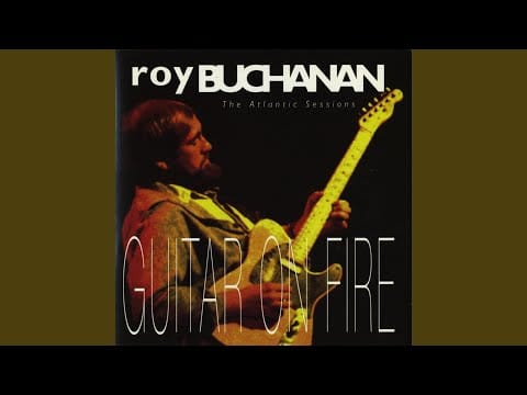 Roy Buchanan — Down by the River
