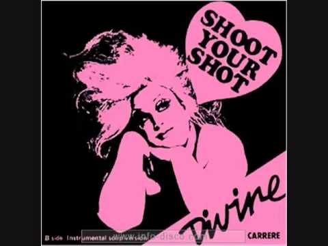 Divine — DIVINE   Shoot Your Shot Dance Mix   1983