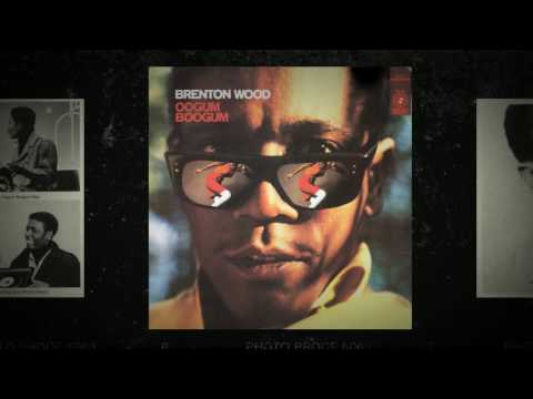 Brenton Wood — I Think You've Got  Your Fools Mixed Up - Brenton Wood from the album Oogum Boogum