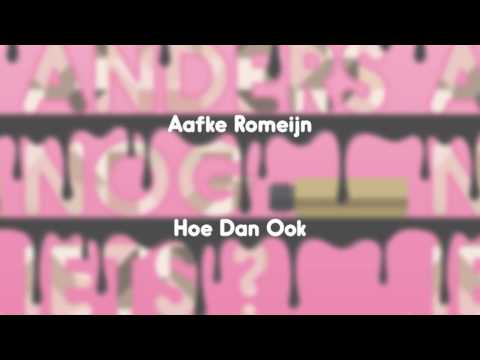 Aafke Romeijn — Aafke Romeijn - Hoe Dan Ook (Official Audio)