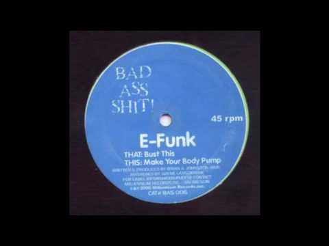 DJ E-Funk — E-Funk - Bust This