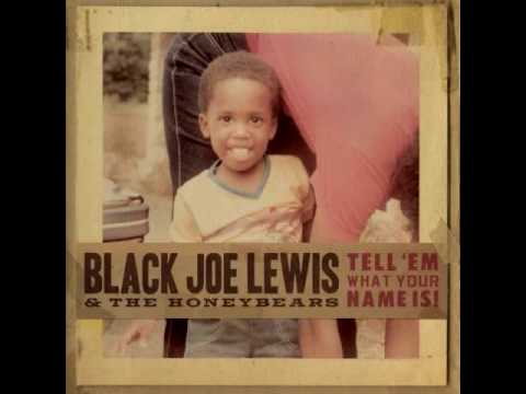Black Joe Lewis & The Honeybears — Black Joe Lewis & The Honey Bears - Sugarfoot