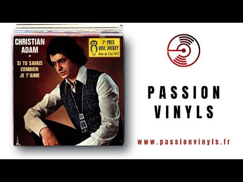 Christian Adam — CHRISTIAN ADAM - SI TU SAVAIS COMBIEN JE T'AIME - 1971 - 45 Tours [FACE A + FACE B]