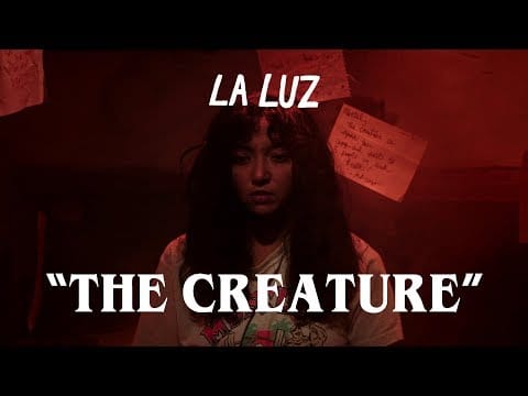 La Luz (2) — La Luz - "The Creature" [OFFICIAL VIDEO]