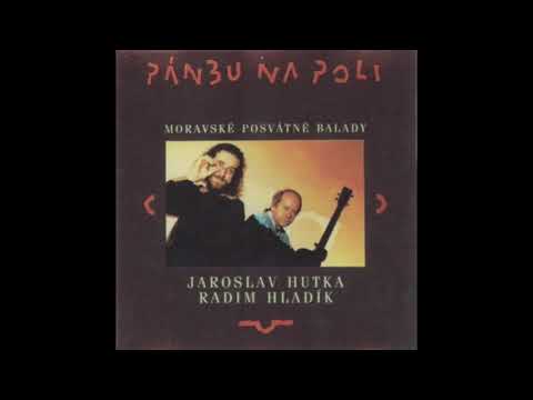 Radim Hladík — Jaroslav Hutka & Radim Hladík - Marie a kovář