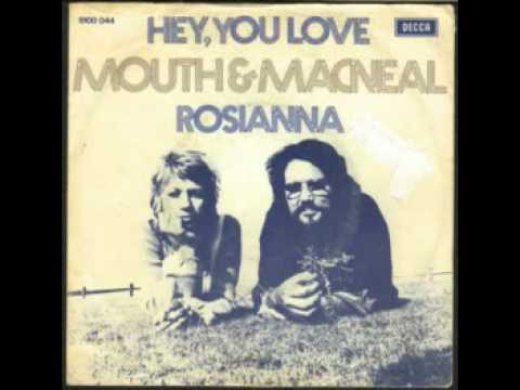 Mouth & MacNeal — Mouth & MacNeal - Hey, You Love