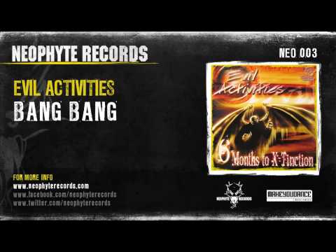 Evil Activities — Evil Activities - Bang Bang (NEO003) (1999)