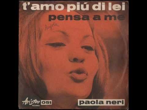 Paola Neri — PAOLA NERI - T' AMO PIU DI LEI (Bring Back Yesterday) - ARISTON AR 051