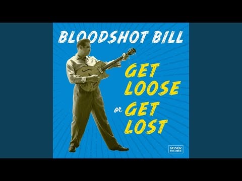 Bloodshot Bill — Movin' Faster