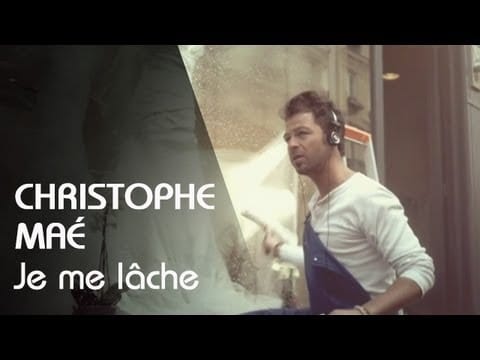 Christophe Maé — Christophe Maé - Je Me Lâche (Clip Officiel)