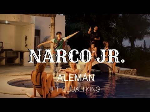 Alemán — Alemán - Narco Jr. feat. Elijah King (Video Oficial)