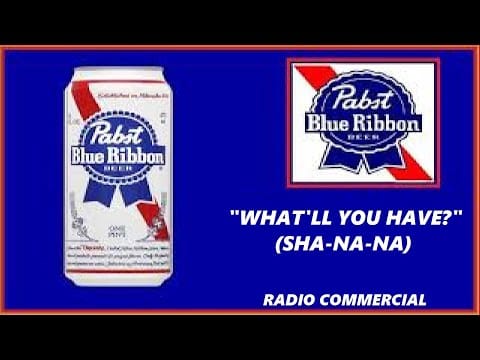 Sha Na Na — RADIO COMMERCIAL - SHA-NA-NA FOR PABST BLUE RIBBON BEER