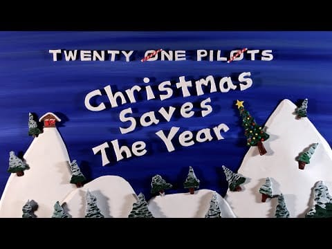 Twenty One Pilots — Christmas Saves The Year