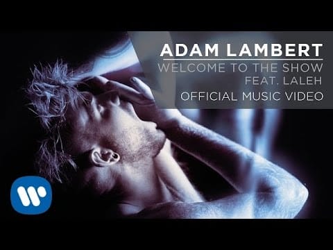 Laleh — Adam Lambert - Welcome to the Show feat. Laleh [Official Music Video]