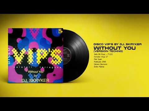 DJ Skryker — 🔊 DISCO VIP's Presents DJ SKRYKER - Without You (Techno Version) [Bit Music]