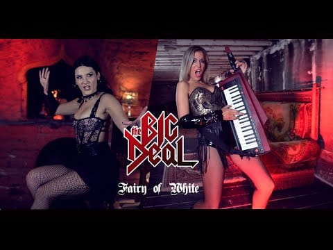 The Big Deal — The Big Deal - "Fairy Of White" - Official Video