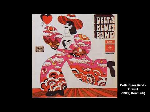 Delta Blues Band — Delta Blues Band - Opus 4 (1969, Denmark)