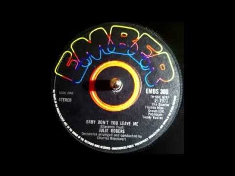 Julie Rogers — Julie Rogers - Baby Don't You Leave Me (1971)