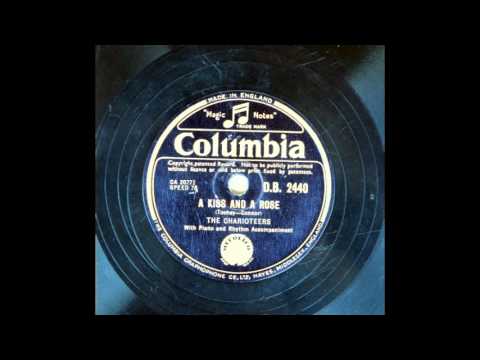 The Charioteers — The Charioteers -  A kiss and a rose