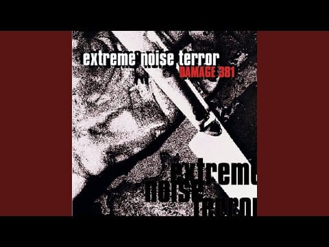 Extreme Noise Terror — Damage 381