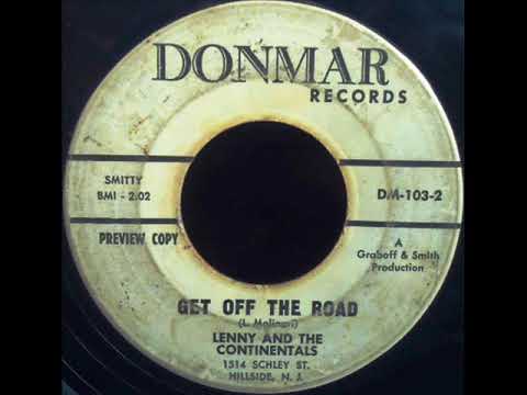 Lenny And The Continentals — Lenny & The Continentals - Get Off The Road