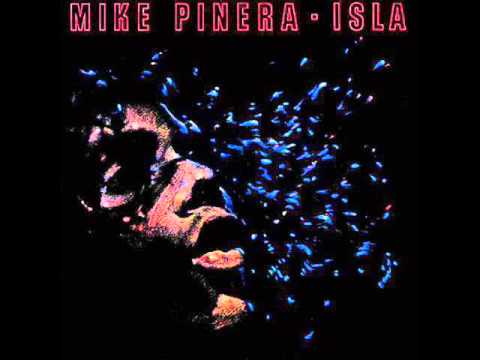 Mike Pinera — Mike Pinera [US 76]  Isla