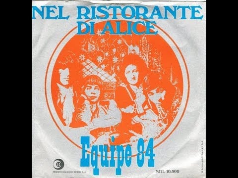Equipe 84 — Nel Ristorante Di Alice - Equipe 84
