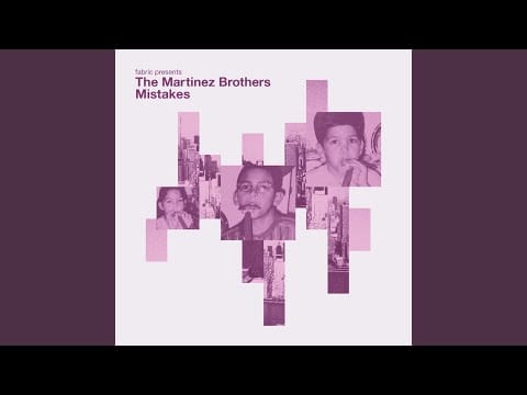 The Martinez Brothers — Mistakes