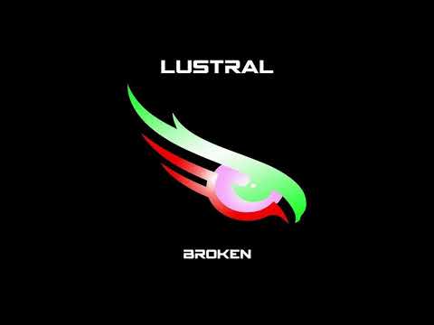 Lustral — Lustral - Broken (Praha Instrumental Remix)